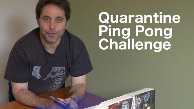 Quarantine Ping Pong Challenge