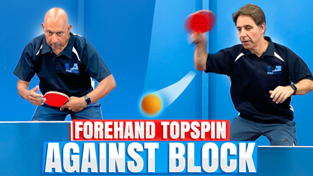 Forehand Topspin Against Block